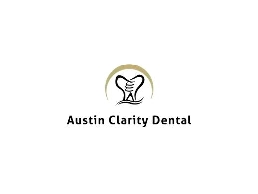 https://austinclaritydental.com/ website